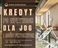 KREDYT DLA FIRM I OSÓB FIZYCZNYCH NA PODSTAWIE WPŁYWÓW NA KONTO